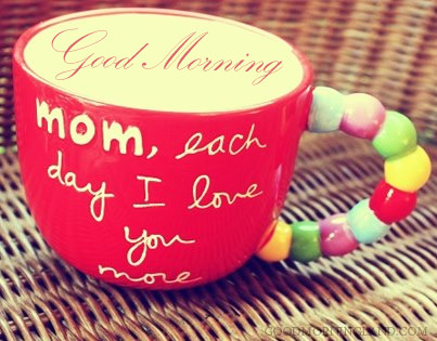 Good Morning Mom Meme - Good Morning Images, Quotes  