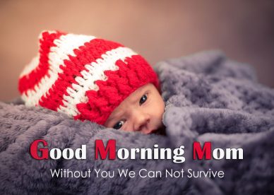 Good Morning Mom Baby Images - Good Morning Images, Quotes, Wishes, Messages, greetings & eCard