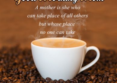 Wonderful Good Morning Wishes For Mom - Good Morning Images, Quotes, Wishes, Messages, greetings & eCard