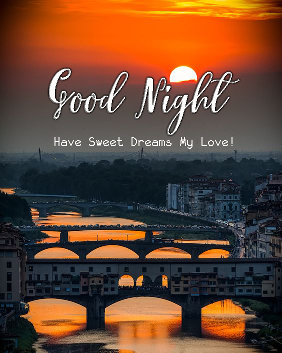 Good Night Have Sweet Dreams My Love - Good Morning Images, Quotes, Wishes, Messages, greetings & eCard Images