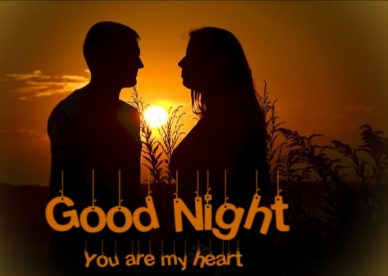 Good Night You Are My Heart - Good Morning Images, Quotes, Wishes, Messages, greetings & eCard Images