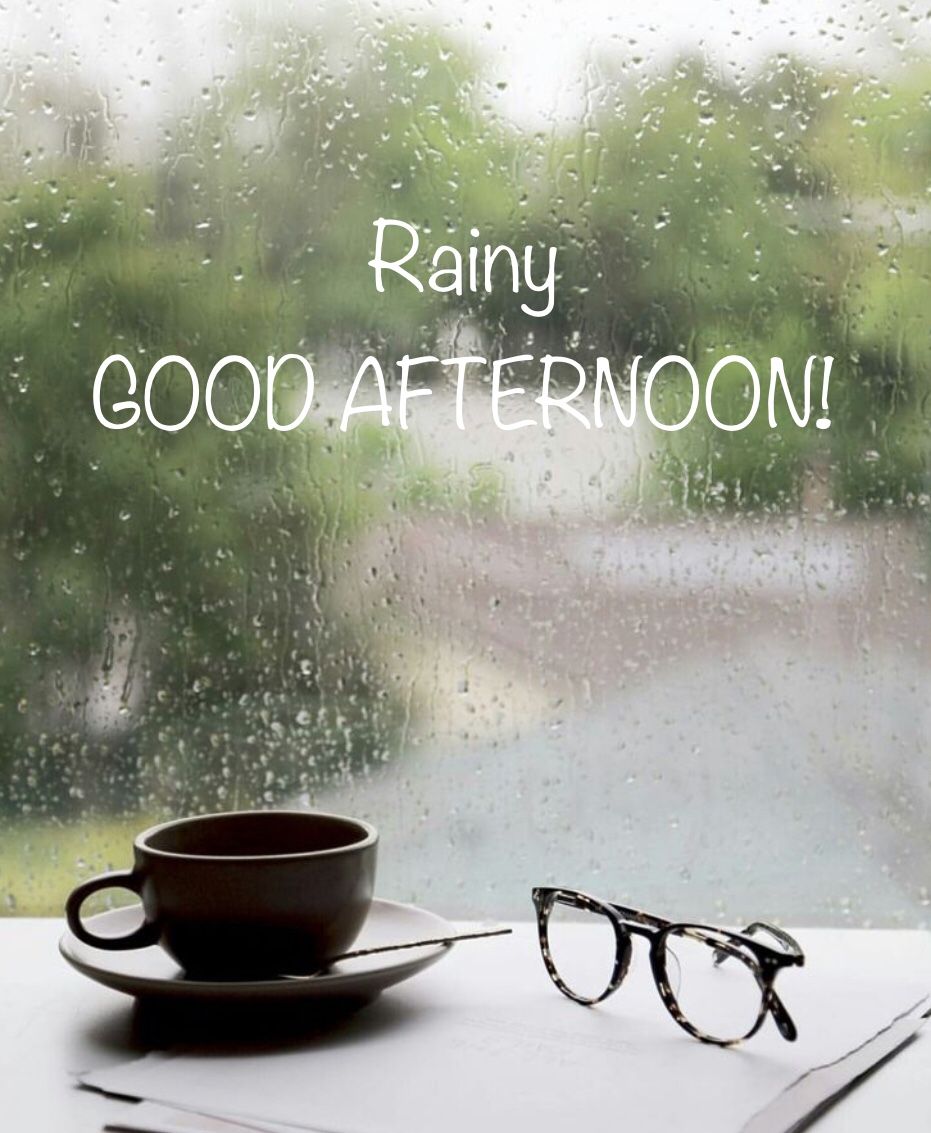 Rainy Good Afternoon Images - Good Morning Images, Quotes, Wishes ...