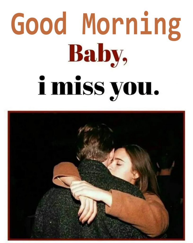 good-morning-baby-i-miss-you-good-morning-images-quotes-wishes