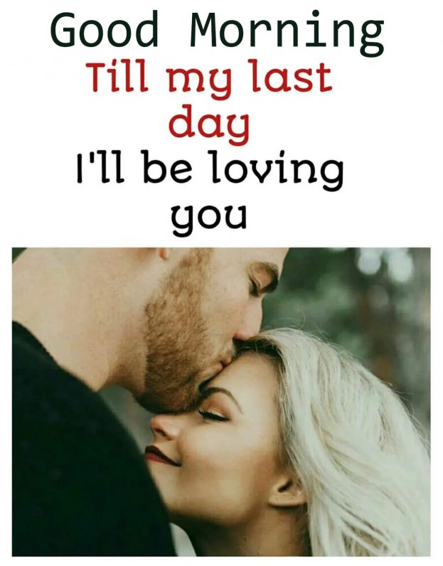 Good Morning I Will Be Loving You - Good Morning Images, Quotes, Wishes, Messages, greetings & eCard Images