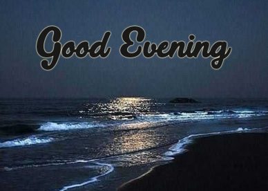 Best Good Evening Pictures - Good Morning Images, Quotes, Wishes, Messages, greetings & eCard Images