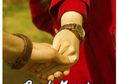 Good Morning Hold My Hand - Good Morning Images, Quotes, Wishes, Messages, greetings & eCard Images