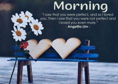 Good Morning I loved You Images - Good Morning Images, Quotes, Wishes, Messages, greetings & eCard Images