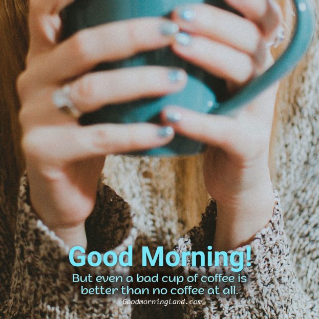 Best Good Morning Coffee Images for Snapchat - Good Morning Images, Quotes, Wishes, Messages, greetings & eCard Images