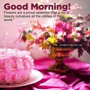 Birthday parties with Good morning flowers with images - Good Morning