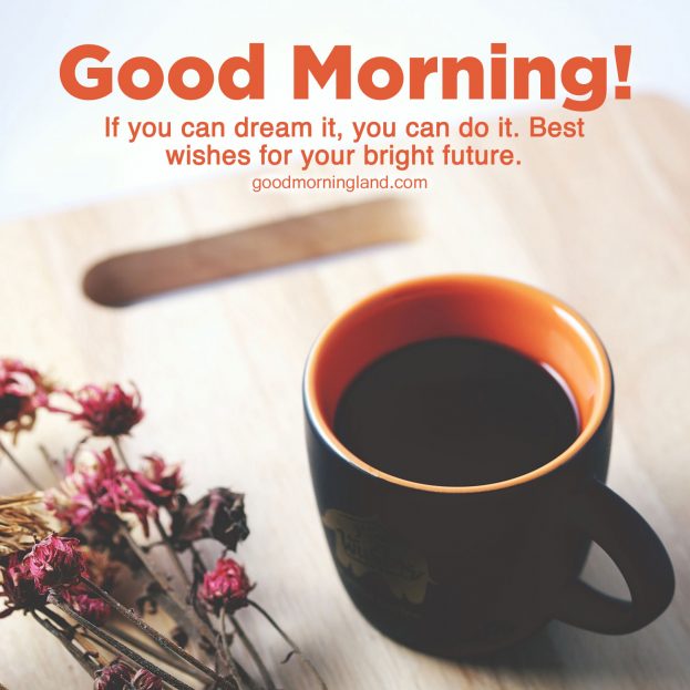 Download image of Good morning wishes and images - Good Morning Images, Quotes, Wishes, Messages, greetings & eCard Images