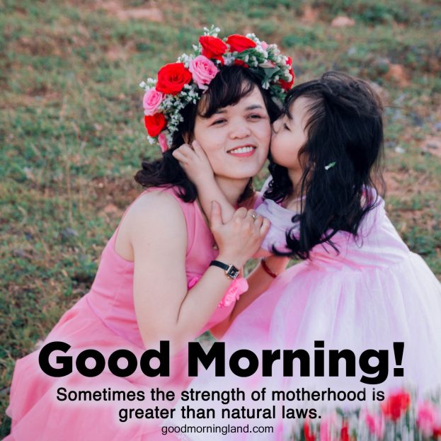 Good Morning mom, I love you 2021 - Good Morning Images, Quotes, Wishes, Messages, greetings & eCard Images.