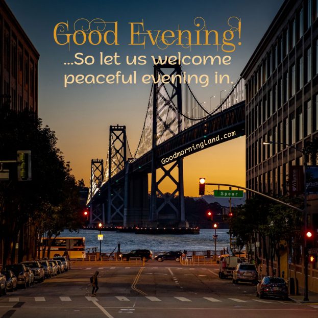 Share Good Evening Images and spread happiness - Good Morning Images, Quotes, Wishes, Messages, greetings & eCard Images