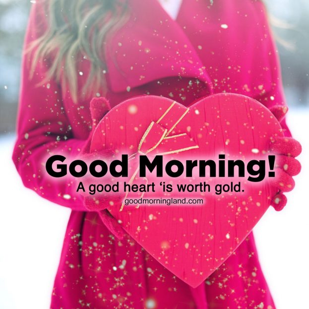 Wonderful Good Morning Hearts Images for everyone - Good Morning Images, Quotes, Wishes, Messages, greetings & eCard Images