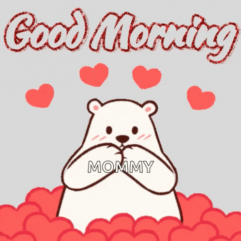 Cute Good Morning Mommy Gifs - Good Morning Images, Quotes, Wishes, Messages, greetings & eCard Images