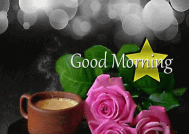 Good Morning Coffee, Flowers, Stars Gifs - Good Morning Images, Quotes, Wishes, Messages, greetings & eCard Images
