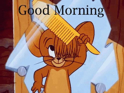 Good Morning Jerry Comb Hair GIfs - Good Morning Images, Quotes, Wishes, Messages, greetings & eCard Images