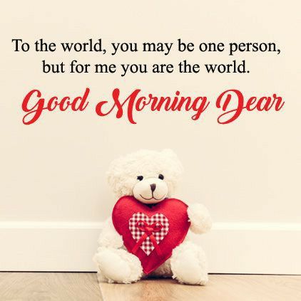 For Me You Are The World Morning Images - Good Morning Images, Quotes, Wishes, Messages, greetings & eCard Images