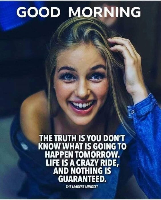 Good Morning Life Is Crazy Ride Quotes For Whatsapp - Good Morning Images, Quotes, Wishes, Messages, greetings & eCard Images
