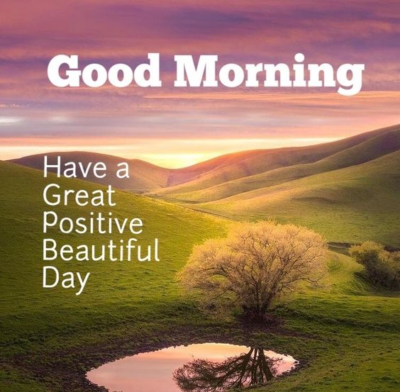 Good Morning Positive Day Images For Family - Good Morning Images, Quotes, Wishes, Messages, greetings & eCard Images