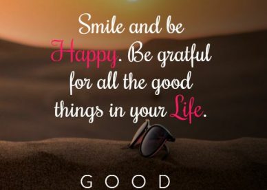 Good Morning Smile And Be happy Pics 2023 - Good Morning Images, Quotes, Wishes, Messages, greetings & eCard Images