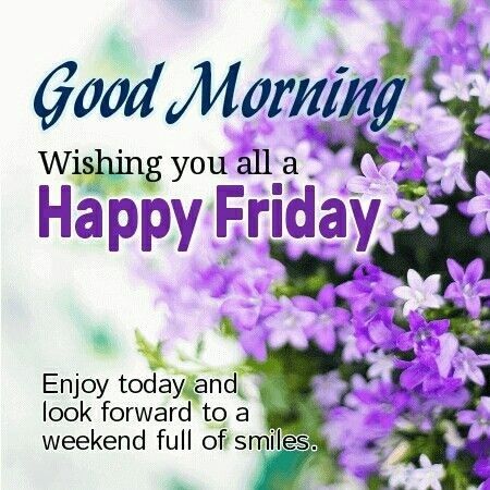 Good Morning Happy Friday Motivational Quotes 2023 - Good Morning Images, Quotes, Wishes, Messages, greetings & eCard Images