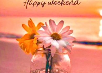 Good Morning Happy Weekend Friday Photos - Good Morning Images, Quotes, Wishes, Messages, greetings & eCard Images