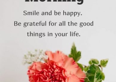 Good Morning Smile Be Happy Photos - Good Morning Images, Quotes, Wishes, Messages, greetings & eCard Images