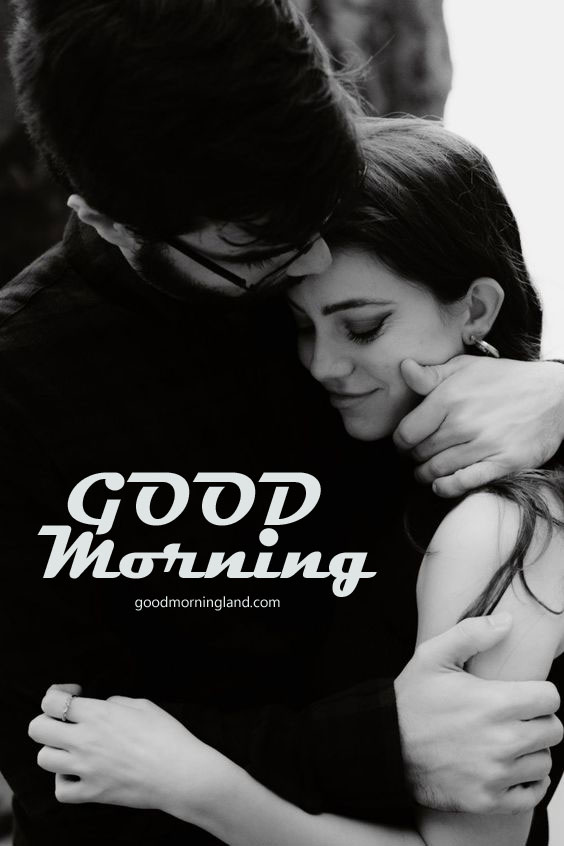 Black And White Good Morning Love Images - Good Morning Images, Quotes, Wishes, Messages, greetings & eCard Images