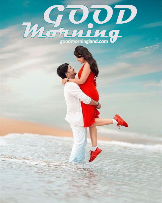 Cute Good Morning Couple Images Fall In Love On The Beach - Good Morning Images, Quotes, Wishes, Messages, greetings & eCard Images