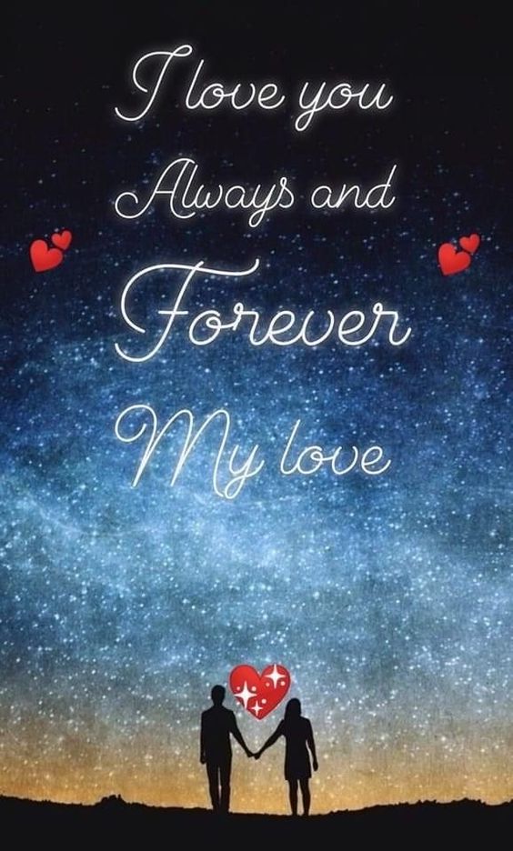 I Love You Always Forever The Most Romantic Phrases to Tell Your Love